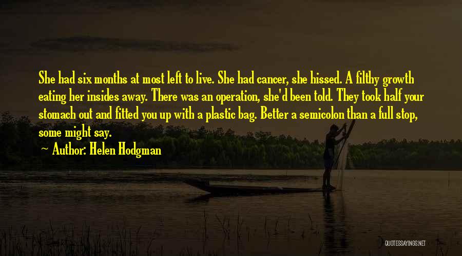 Hodgman Quotes By Helen Hodgman