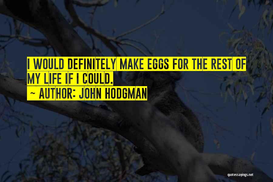 Hodgman Quotes By John Hodgman