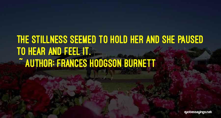 Hodgson Quotes By Frances Hodgson Burnett