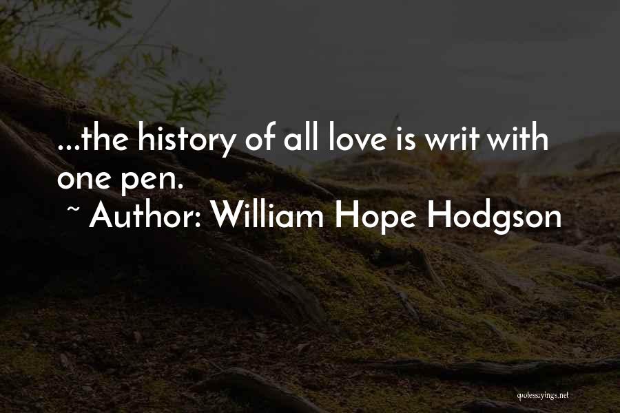 Hodgson Quotes By William Hope Hodgson