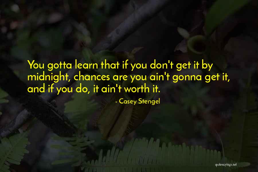 Hodja Song Quotes By Casey Stengel Hodja Song Quotes By Casey Stengel