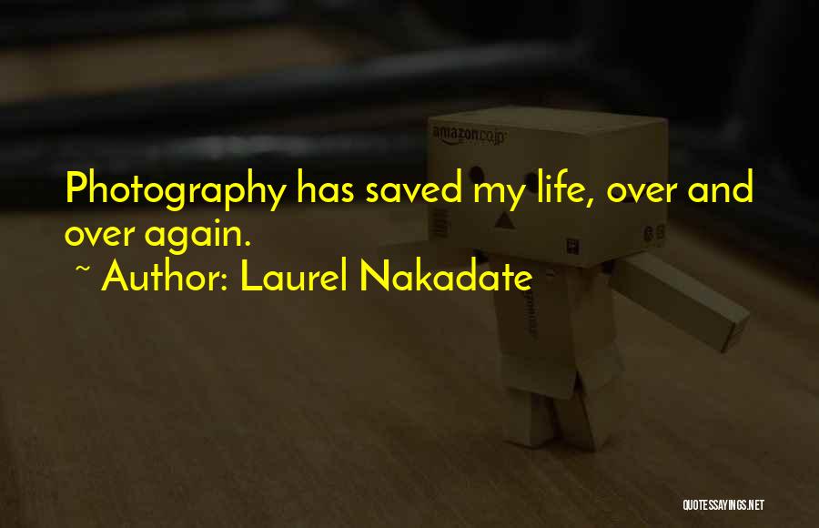 Hodking Quotes By Laurel Nakadate