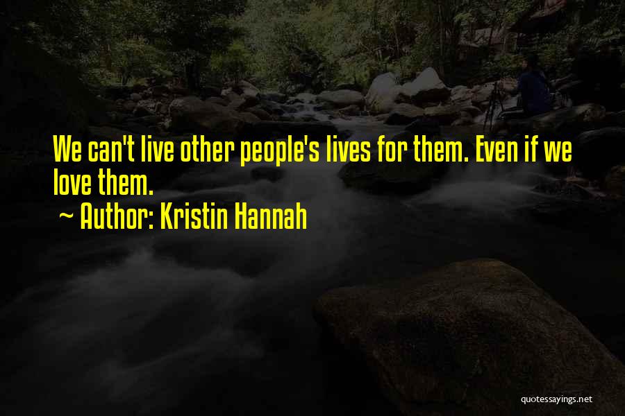 Hodkinson Abbreviated Quotes By Kristin Hannah