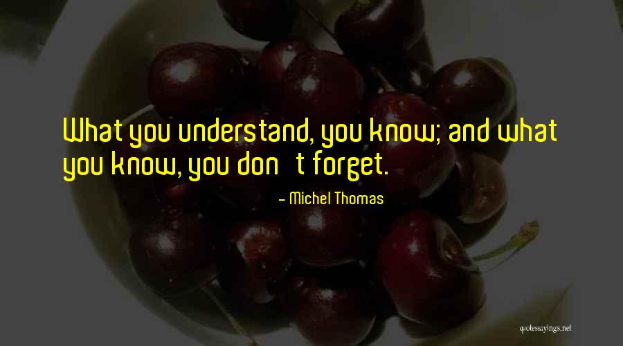 Hodors House Quotes By Michel Thomas Hodors House Quotes By Michel Thomas