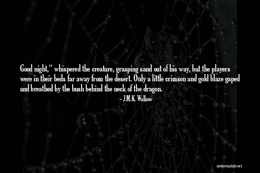 Hodos Michael Quotes By J.M.K. Walkow Hodos Michael Quotes By J.M.K. Walkow