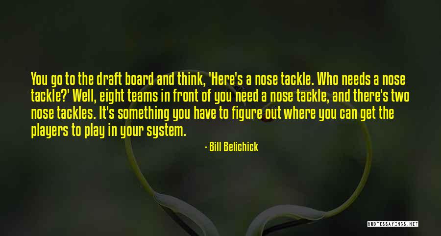 Hodos Quotes By Bill Belichick Hodos Quotes By Bill Belichick