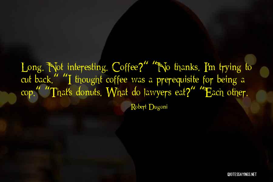 Hodosan Quotes By Robert Dugoni Hodosan Quotes By Robert Dugoni