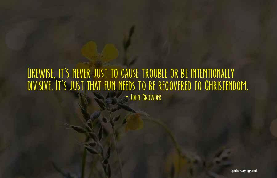 Hodu Ladonai Quotes By John Crowder Hodu Ladonai Quotes By John Crowder