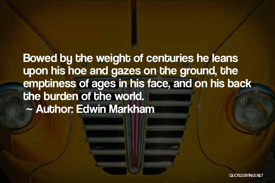 Hoe Quotes By Edwin Markham