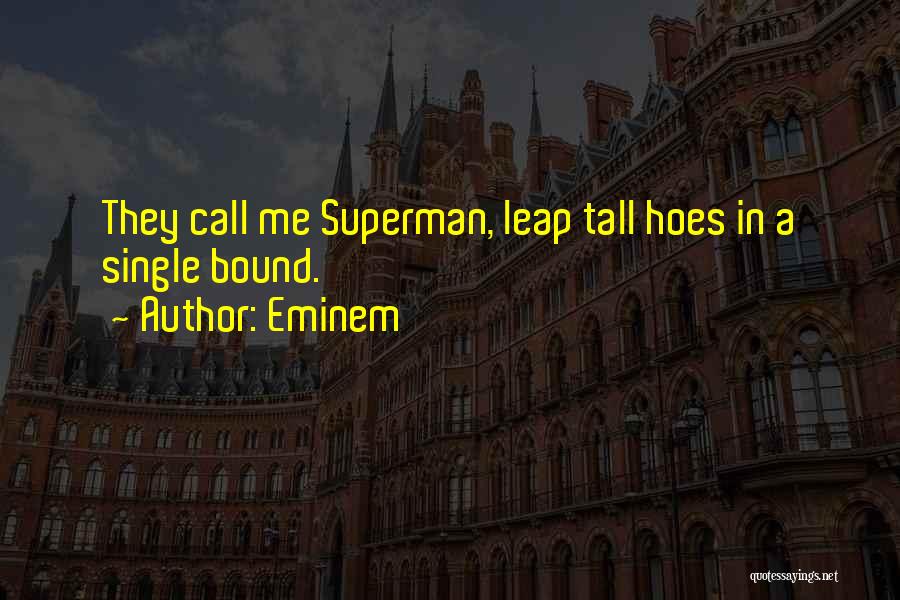 Hoe Quotes By Eminem