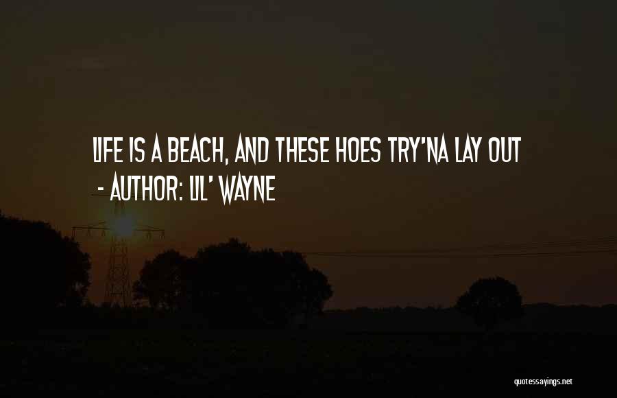 Hoe Quotes By Lil' Wayne