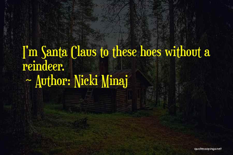 Hoe Quotes By Nicki Minaj