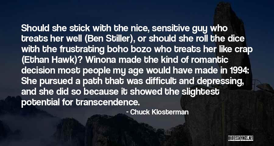 Hoechlin You Are Here Quotes By Chuck Klosterman Hoechlin You Are Here Quotes By Chuck Klosterman