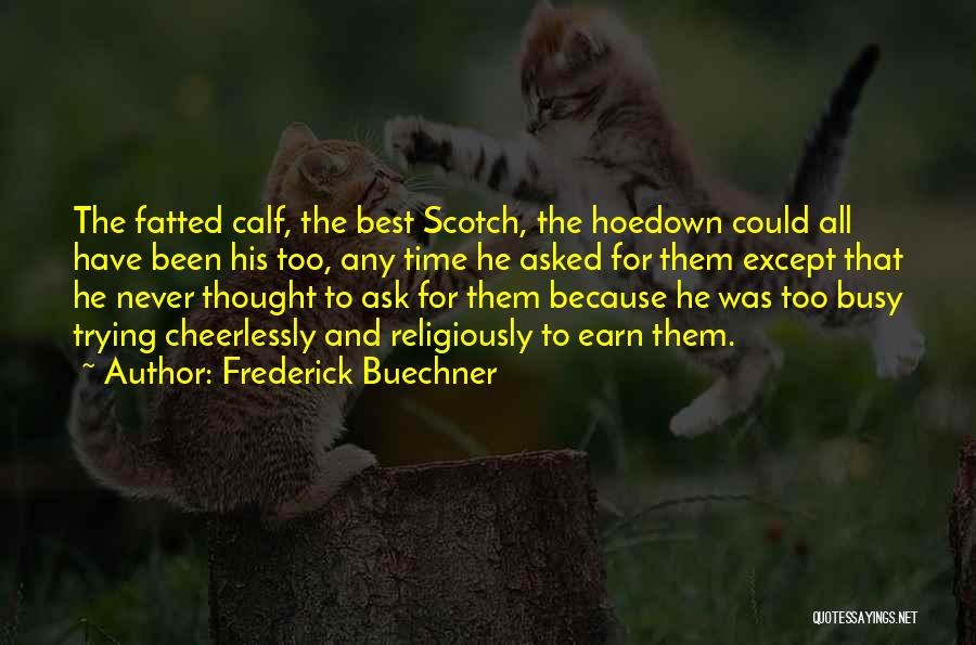 Hoedown Quotes By Frederick Buechner