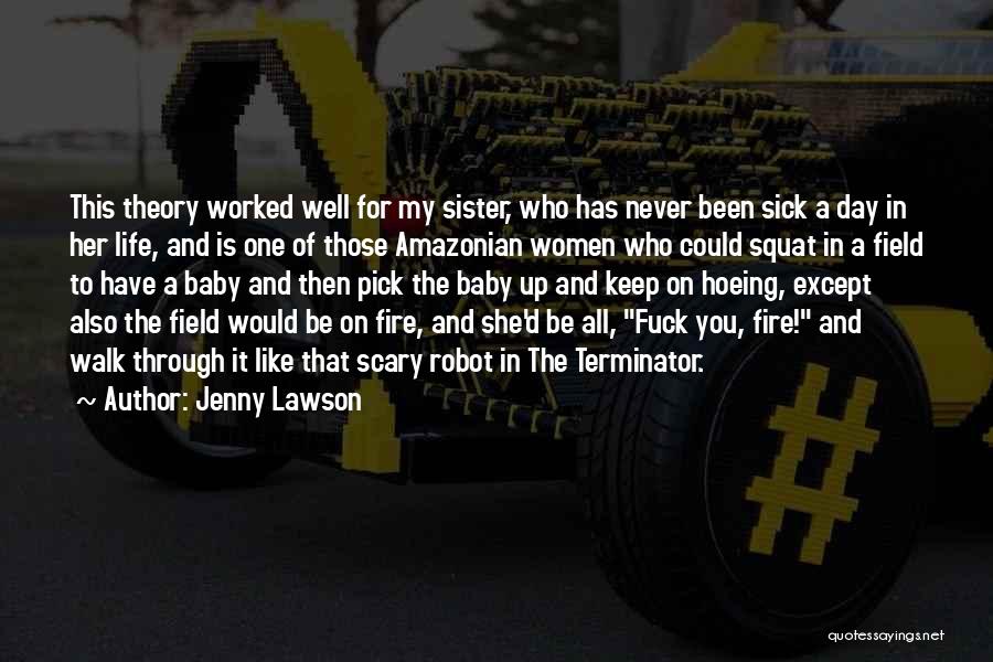 Hoeing Quotes By Jenny Lawson