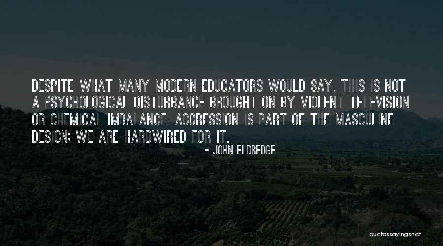 Hoekom Vind Quotes By John Eldredge Hoekom Vind Quotes By John Eldredge