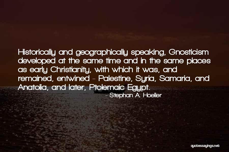 Hoeller Quotes By Stephan A. Hoeller Hoeller Quotes By Stephan A. Hoeller