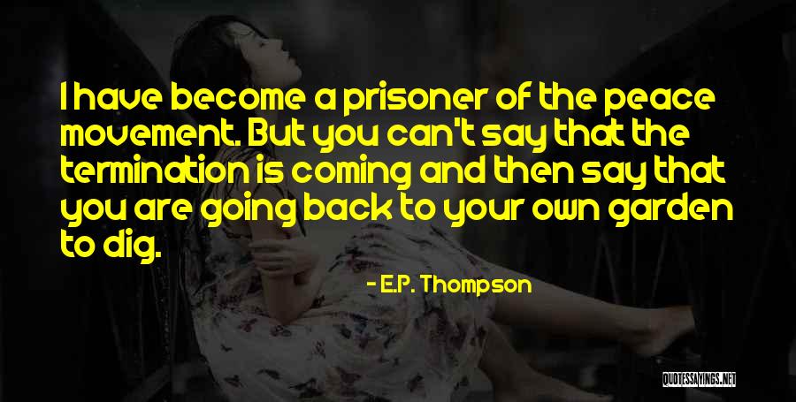 Hoerbiger Quotes By E.P. Thompson Hoerbiger Quotes By E.P. Thompson