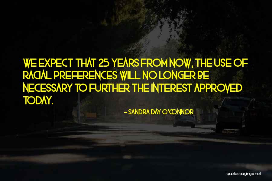 Hoeren Hilversum Quotes By Sandra Day O'Connor Hoeren Hilversum Quotes By Sandra Day O'Connor
