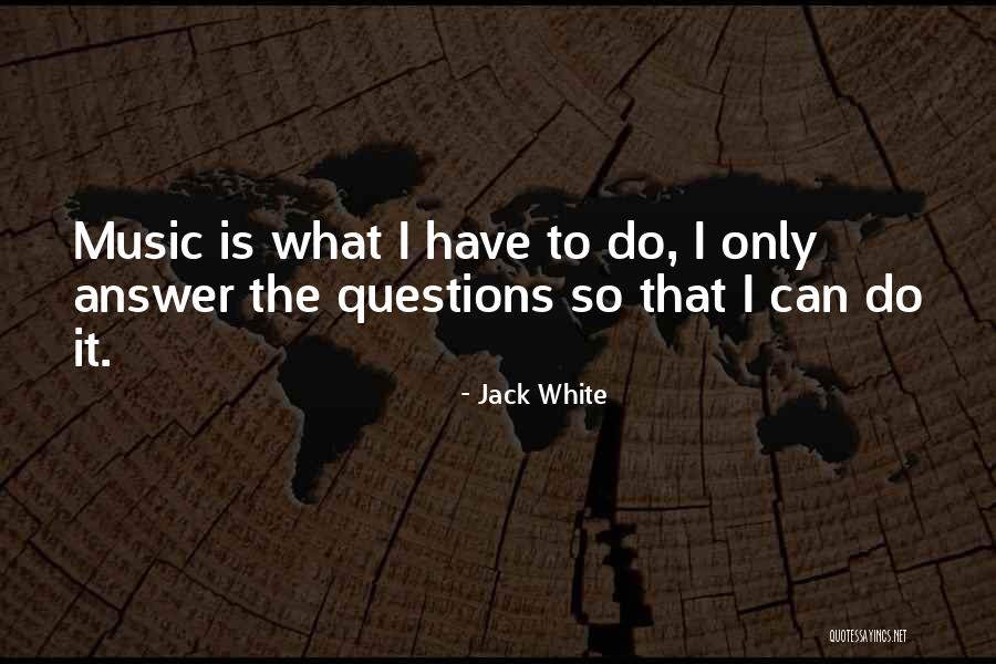 Hoersch Quotes By Jack White Hoersch Quotes By Jack White
