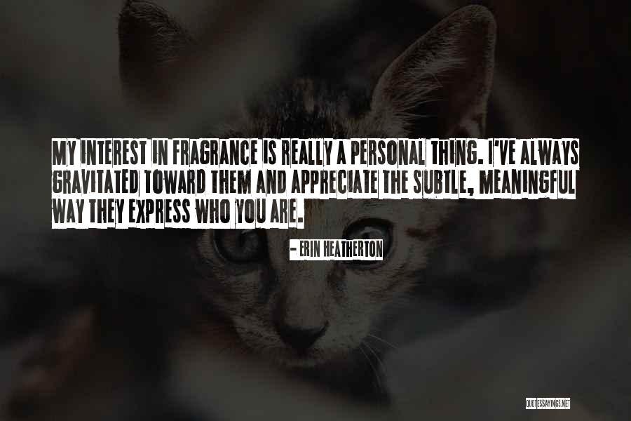 Hoesterey Dallas Quotes By Erin Heatherton Hoesterey Dallas Quotes By Erin Heatherton