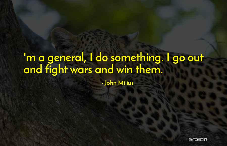 Hoezen Tuinkussens Quotes By John Milius Hoezen Tuinkussens Quotes By John Milius