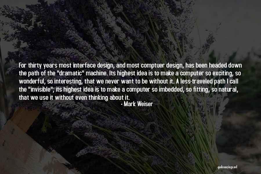 Hofcraft Paints Quotes By Mark Weiser Hofcraft Paints Quotes By Mark Weiser
