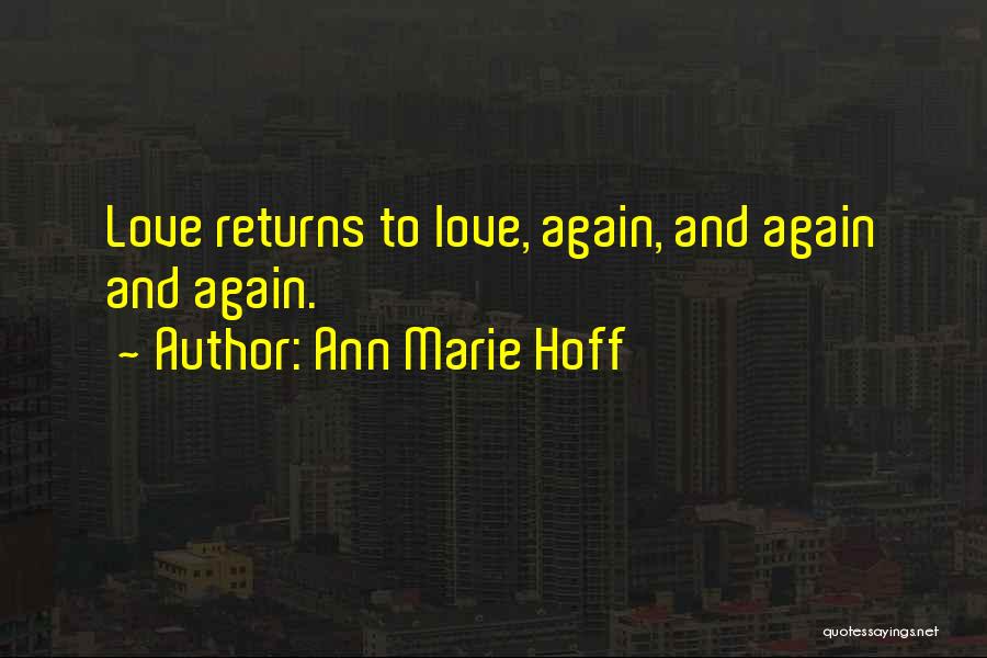 Hoff Quotes By Ann Marie Hoff