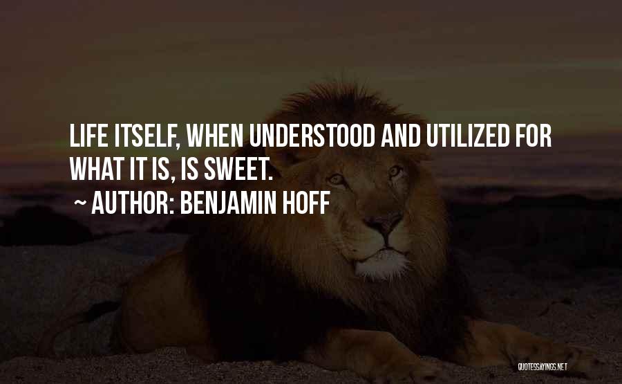 Hoff Quotes By Benjamin Hoff