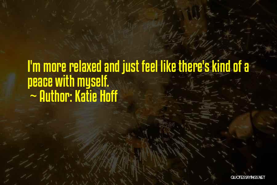 Hoff Quotes By Katie Hoff