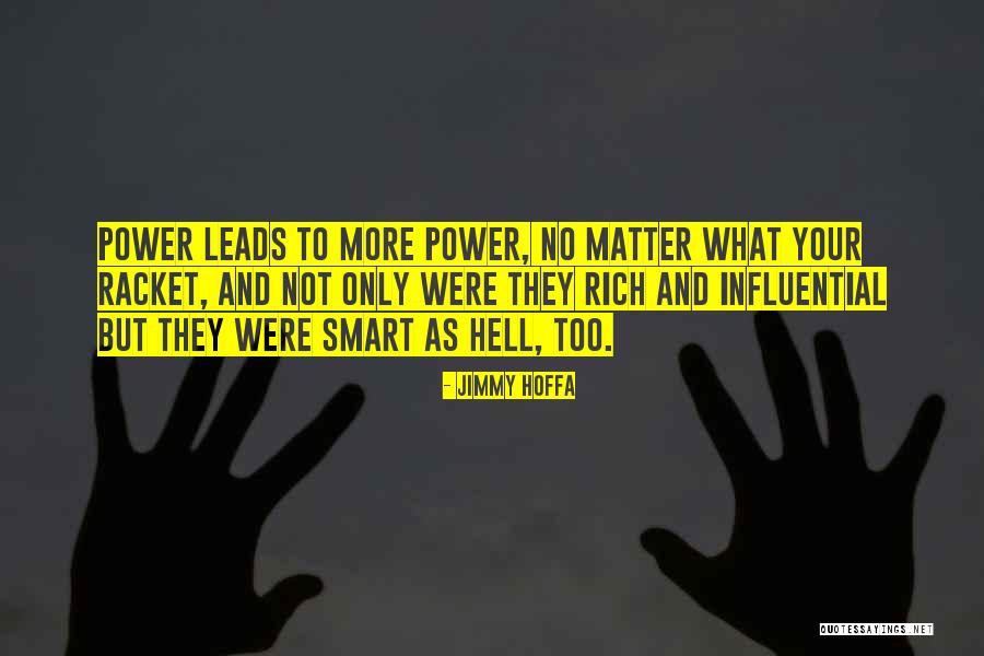 Hoffa Jimmy Quotes By Jimmy Hoffa Hoffa Jimmy Quotes By Jimmy Hoffa