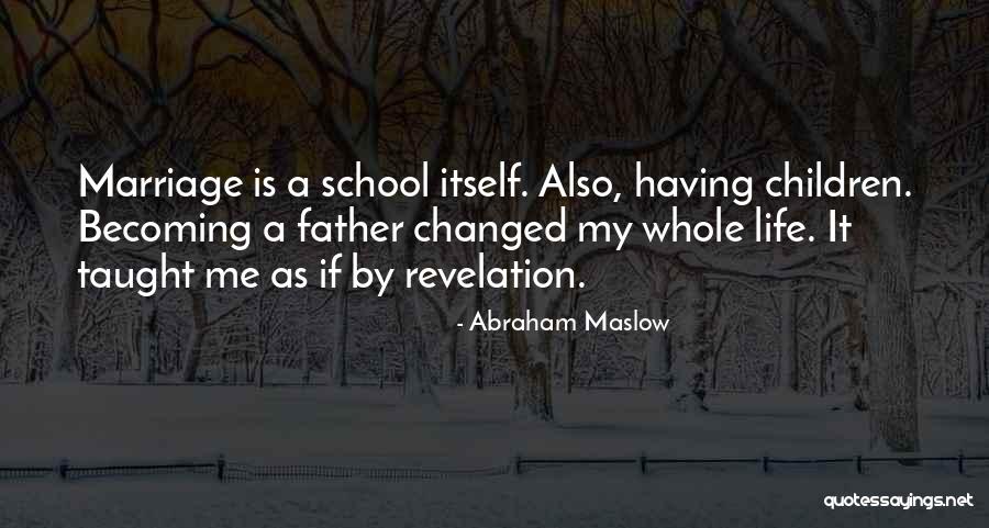 Hoffacker Stacy Quotes By Abraham Maslow Hoffacker Stacy Quotes By Abraham Maslow
