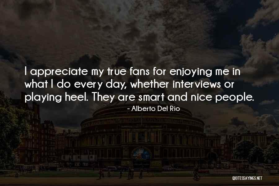 Hoffberger Institute Quotes By Alberto Del Rio Hoffberger Institute Quotes By Alberto Del Rio