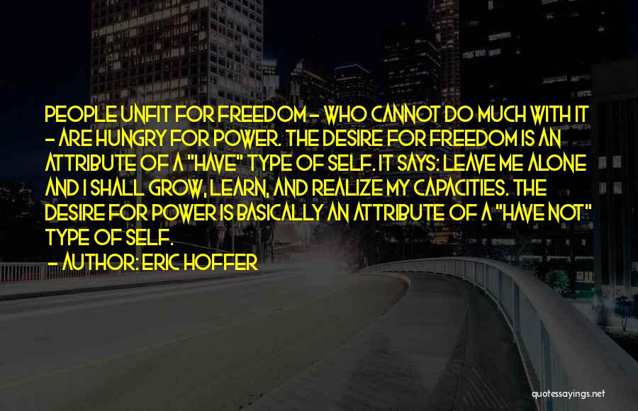 Hoffer Quotes By Eric Hoffer