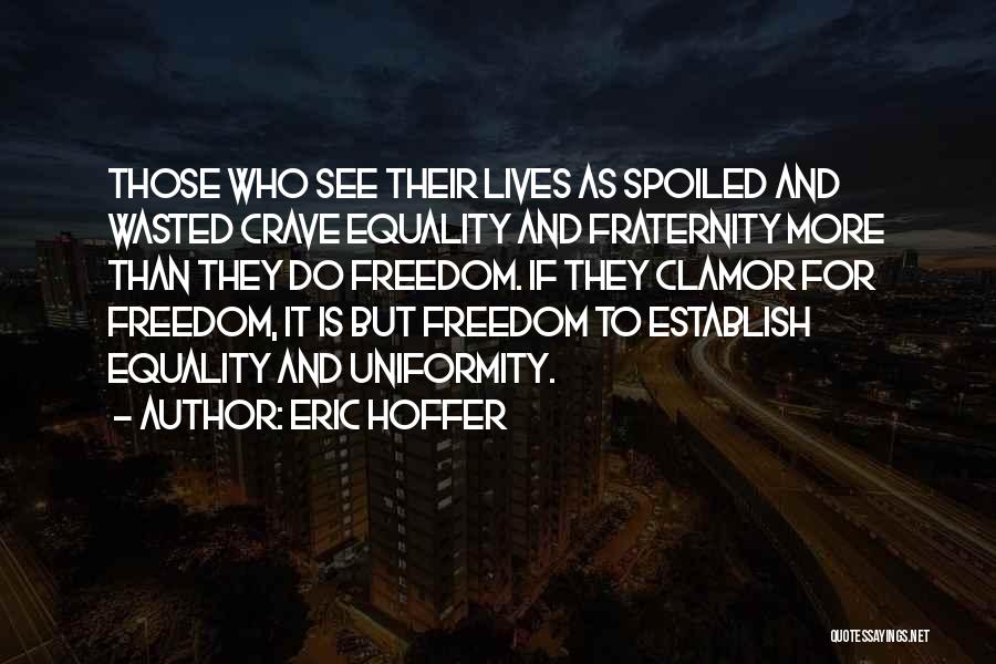 Hoffer Quotes By Eric Hoffer