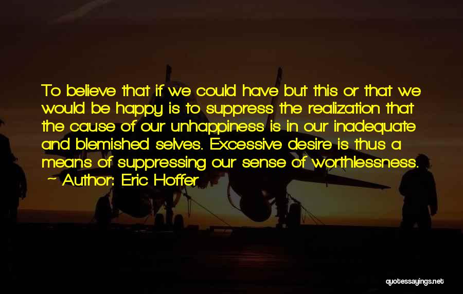 Hoffer Quotes By Eric Hoffer