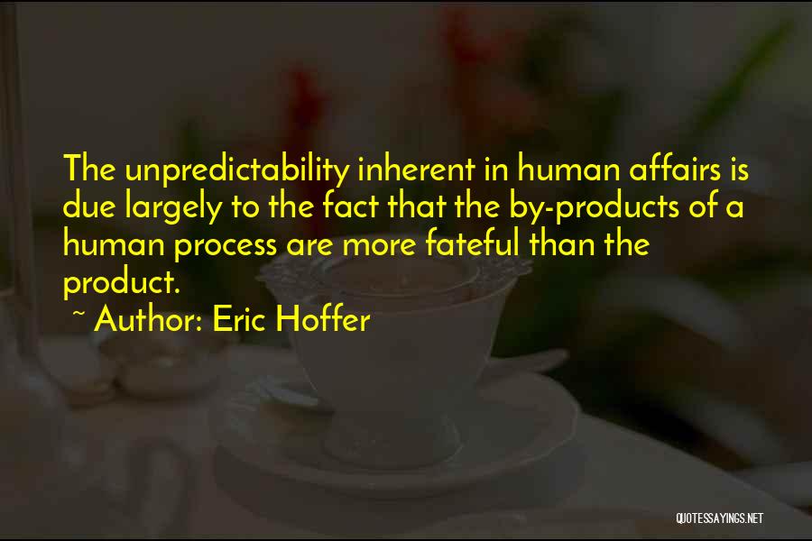 Hoffer Quotes By Eric Hoffer