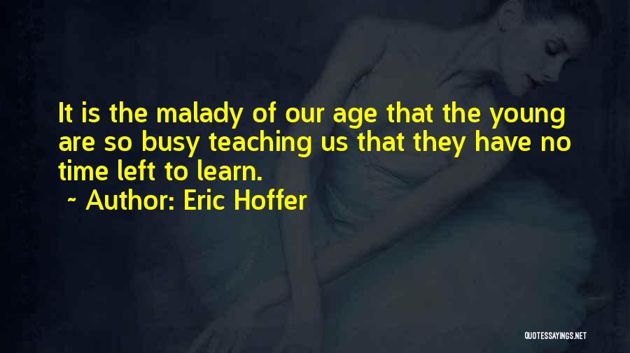 Hoffer Quotes By Eric Hoffer