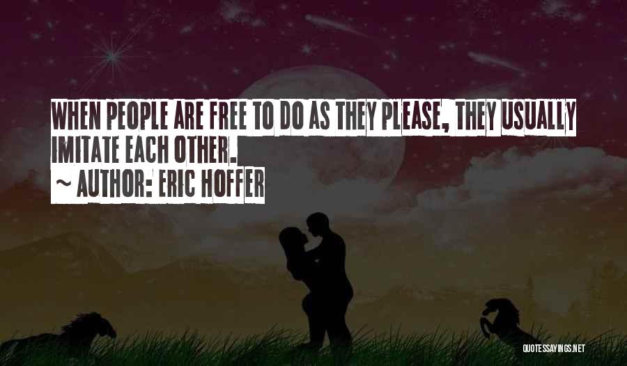 Hoffer Quotes By Eric Hoffer