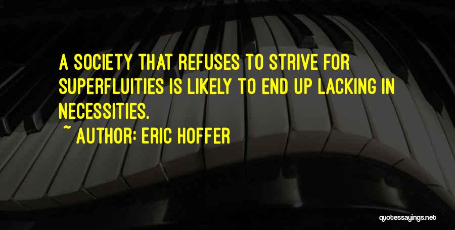 Hoffer Quotes By Eric Hoffer