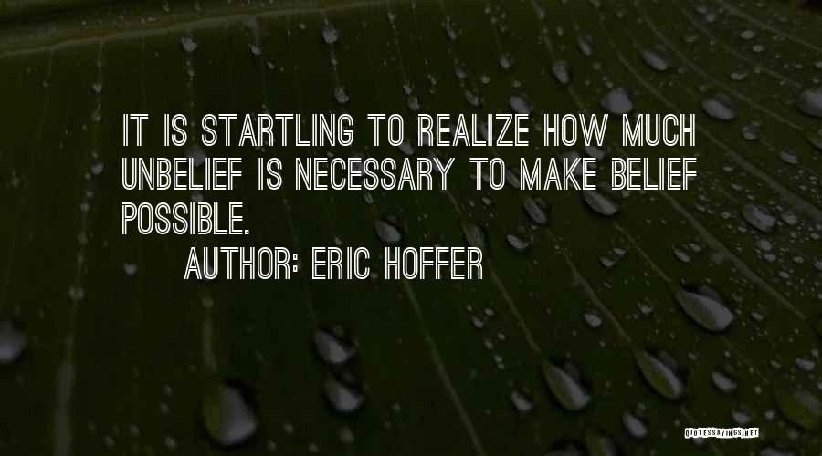 Hoffer True Believer Quotes By Eric Hoffer