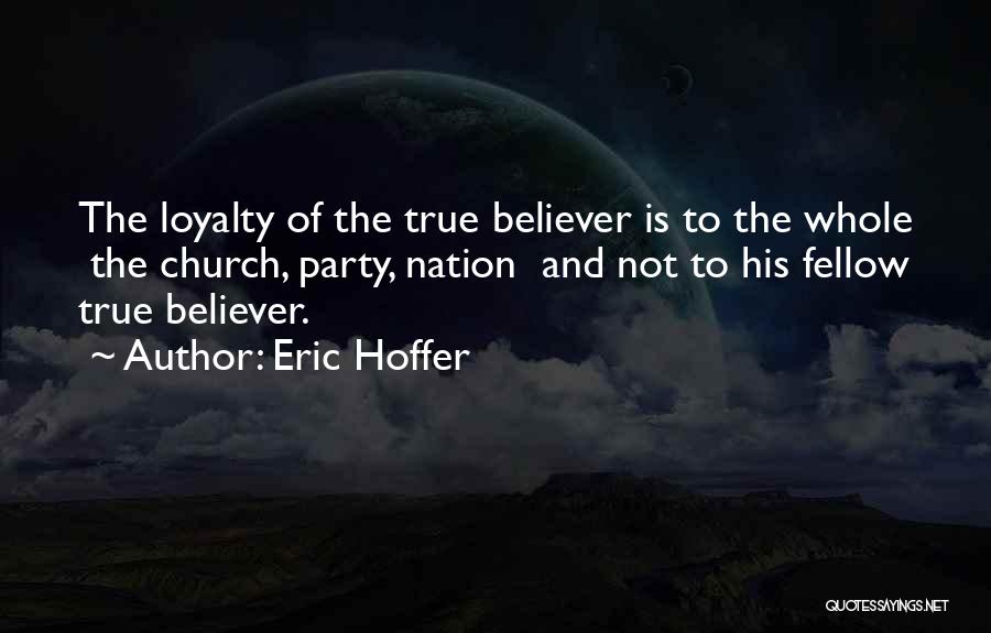 Hoffer True Believer Quotes By Eric Hoffer