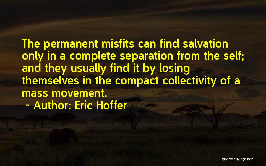 Hoffer True Believer Quotes By Eric Hoffer