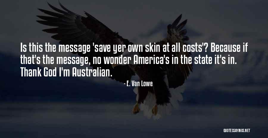 Hoffers Glass Quotes By E. Van Lowe Hoffers Glass Quotes By E. Van Lowe