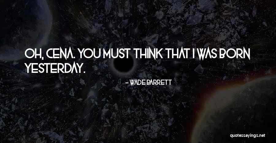 Hoffland Quotes By Wade Barrett Hoffland Quotes By Wade Barrett