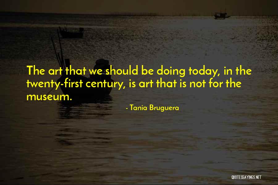 Hoffmanns Erz Hlungen Quotes By Tania Bruguera Hoffmanns Erz Hlungen Quotes By Tania Bruguera
