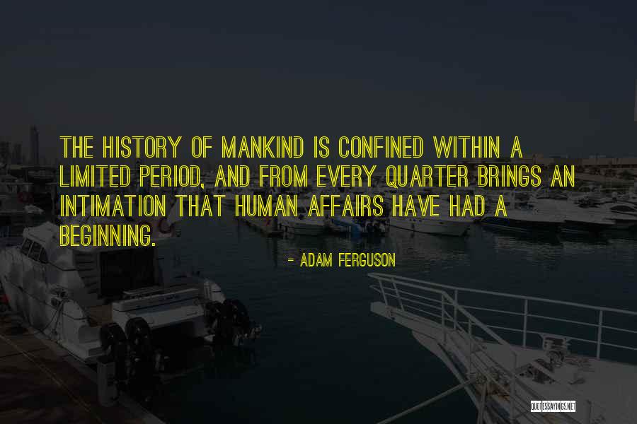 Hoffrichter Organs Quotes By Adam Ferguson Hoffrichter Organs Quotes By Adam Ferguson