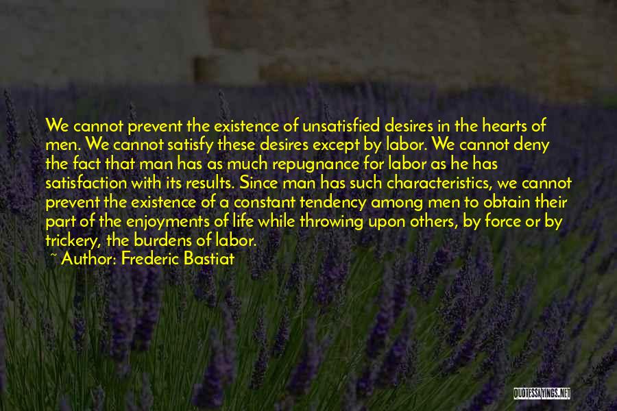 Hofland Eatery Quotes By Frederic Bastiat