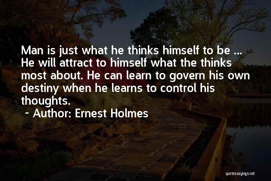 Hofmeister Jones Quotes By Ernest Holmes