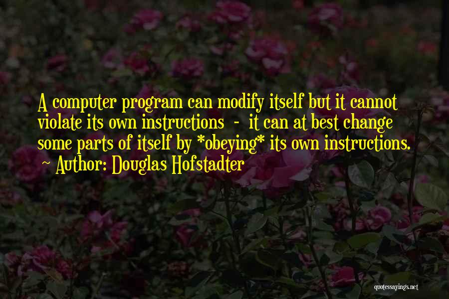 Hofstadter Douglas Quotes By Douglas Hofstadter